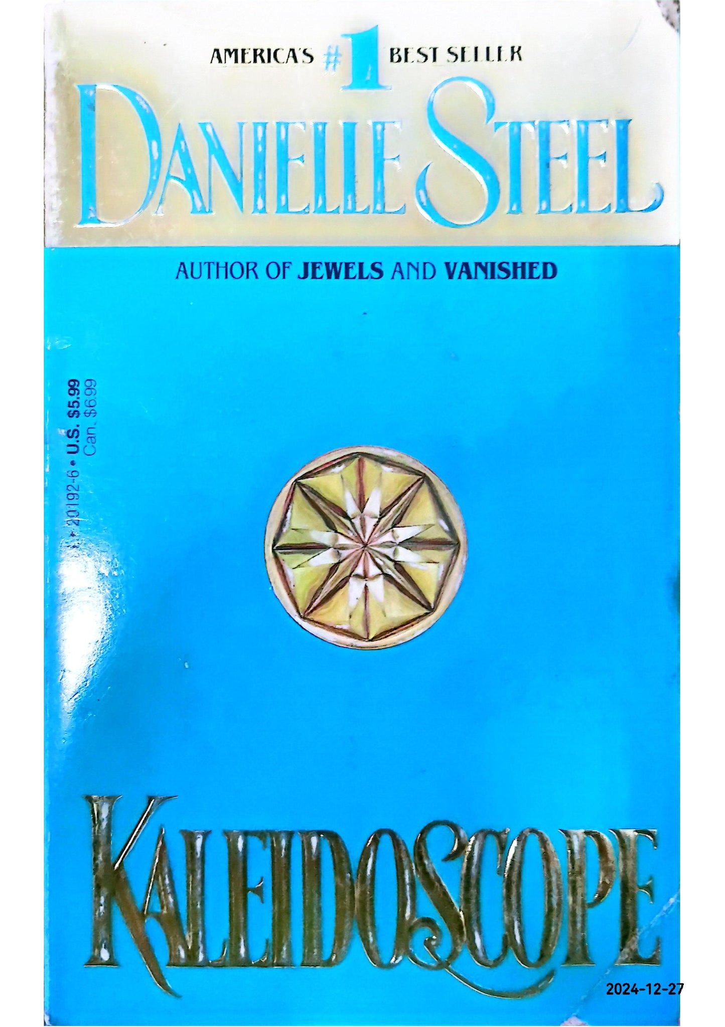 Kaleidoscope: A Novel Mass Market Paperback – July 1, 1989 by Danielle Steel (Author)