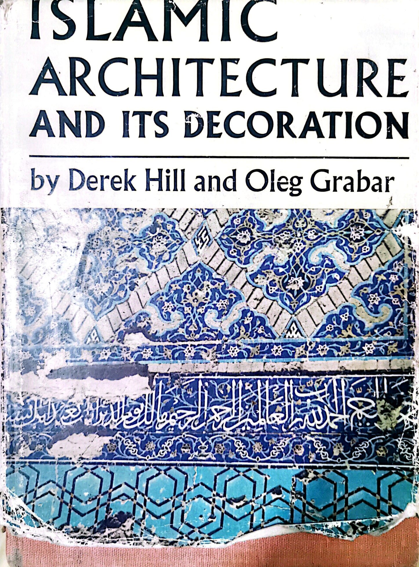 Islamic Architecture and its Decoration AD 800-1500 Hardcover – Import, November 1, 1967 by Derek Hill (Author), Oleg Grabar (Author)