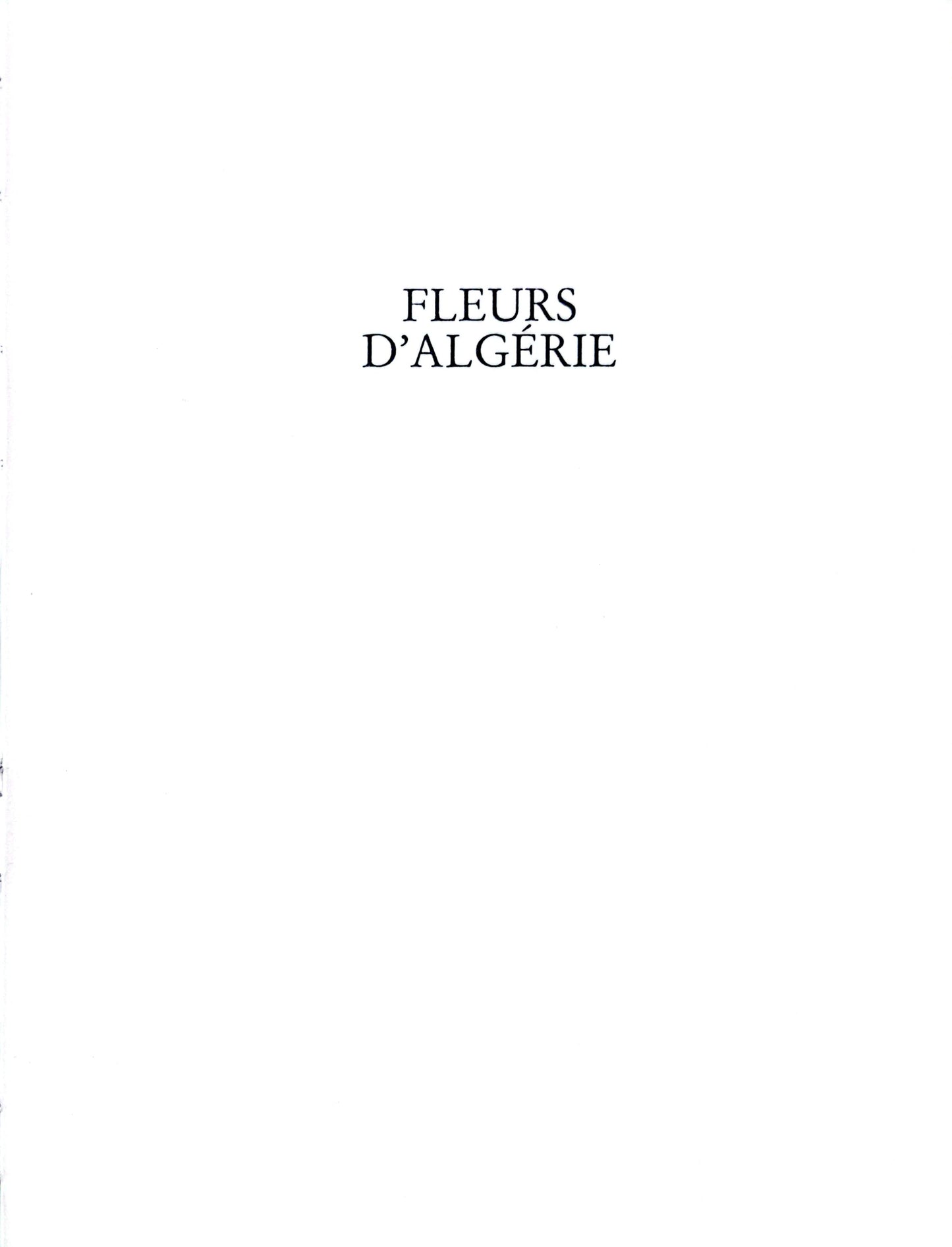 FLEURS D'ALGERIE. Broché – 1 janvier 1984 de BENISTON NT.WS. (Auteur)