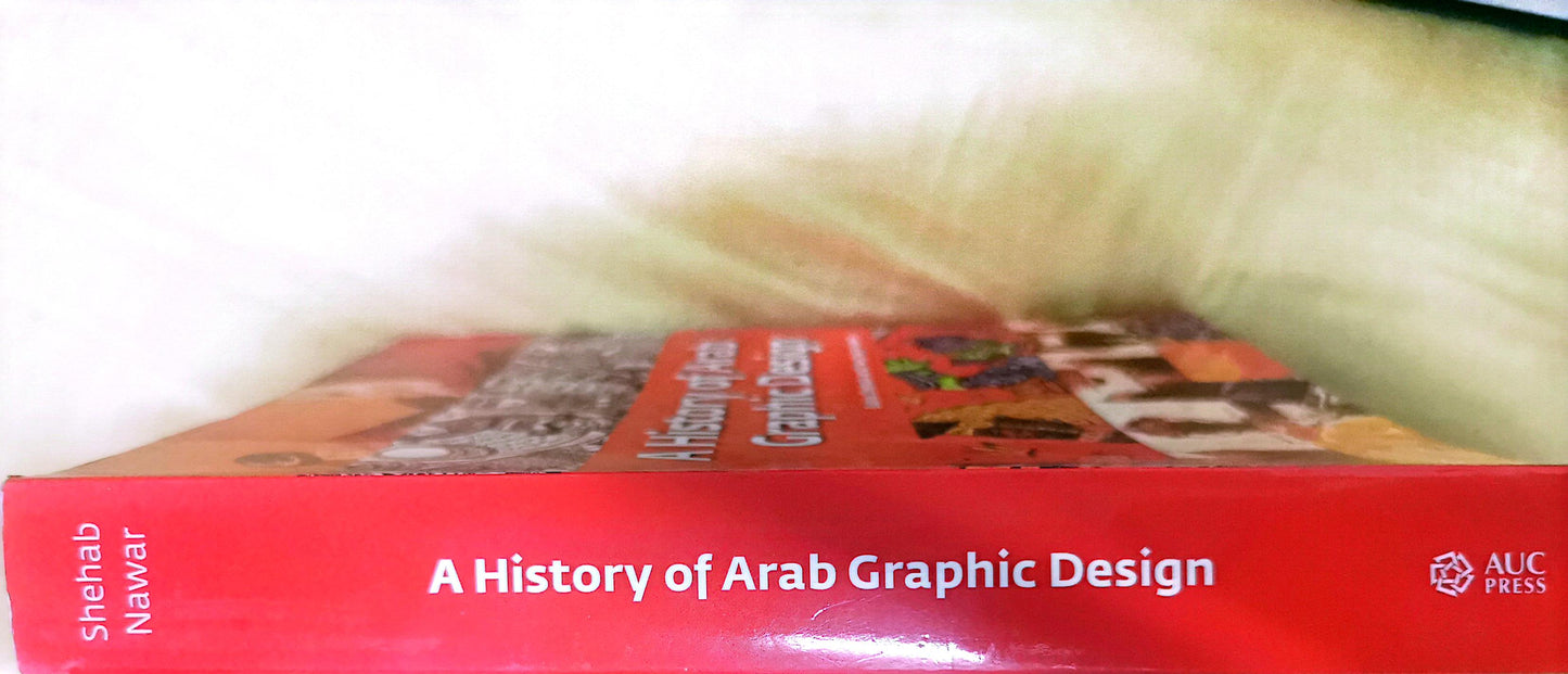 A History of Arab Graphic Design Paperback – Big Book, 18 November 2020 by Bahia Shehab (Author), Haytham Nawar (Author)