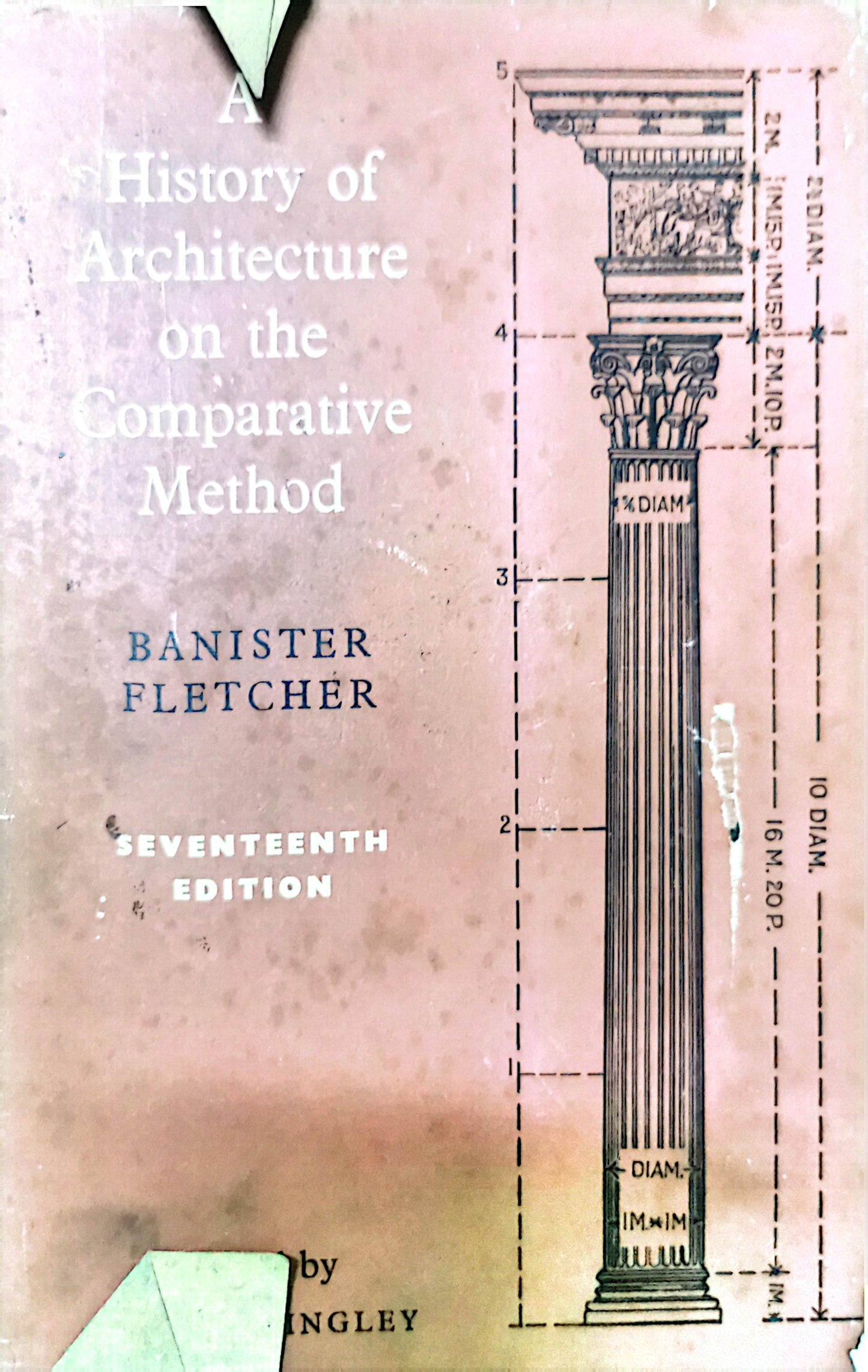 A History of Architecture on the Comparative Method, 17th Edition Hardcover – January 1, 1967 by Banister Fletcher (Author)