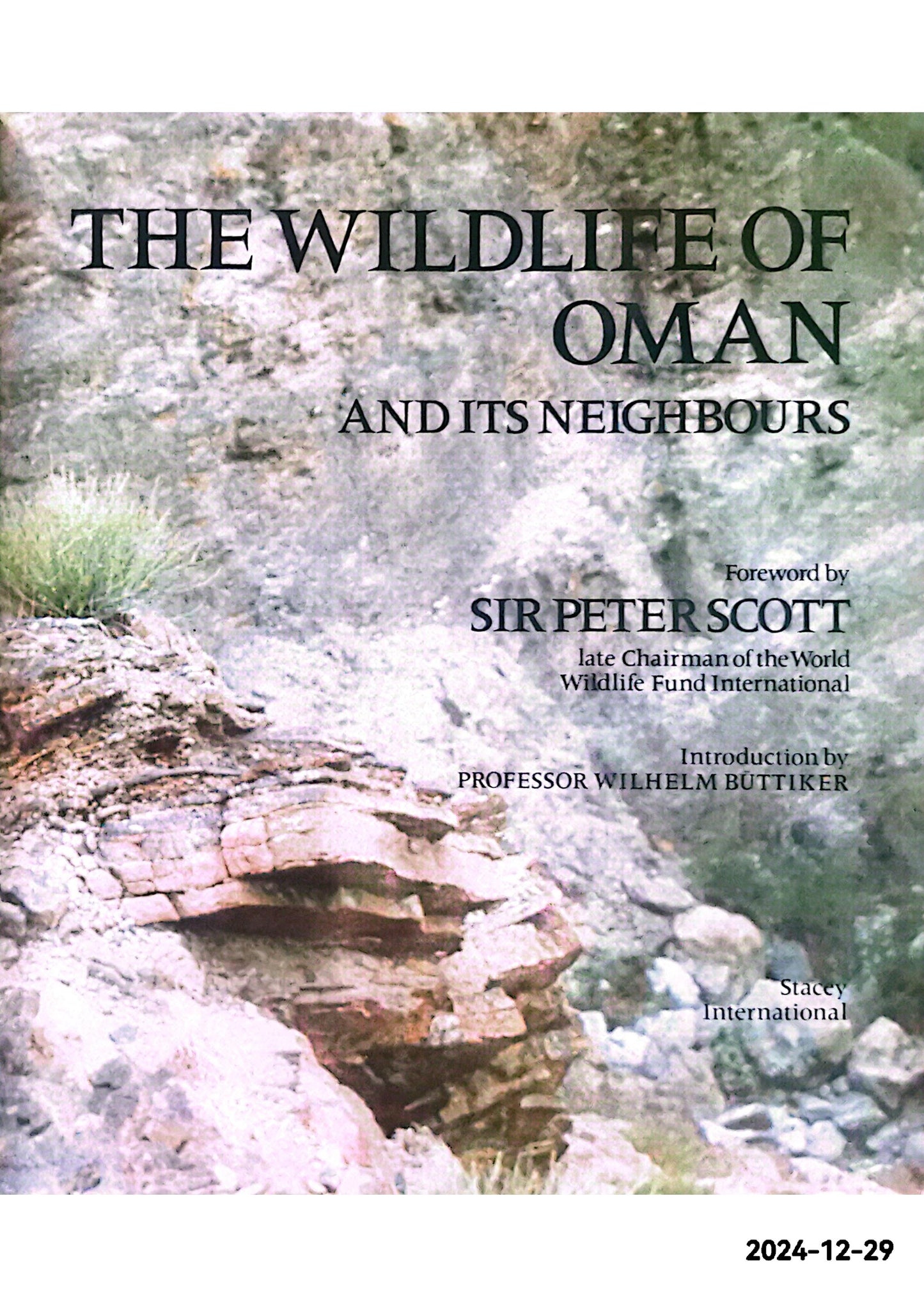 The Wildlife of Oman and Its Neighbours Hardcover – Import, October 1, 1981 by Wilhelm Buttiker (Introduction), Peter Scott (Foreword)