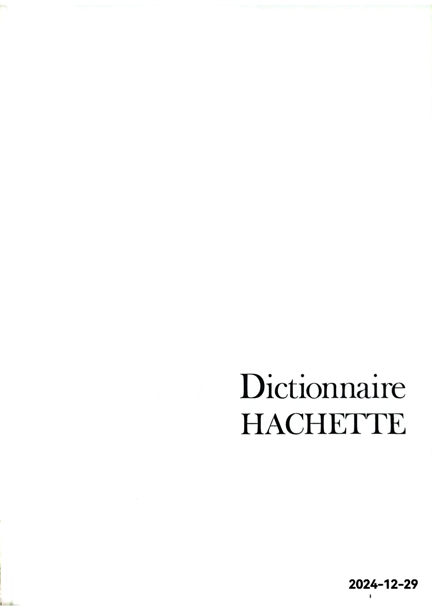 DICTIONNAIRE HACHETTE, LANGUE, ENCYCLOPEDIE, NOMS PROPRES COLLECTIF ISBN 10: 2010033086 / ISBN 13: 9782010033087 Published by Hachette, 1980 Language: French Condition: bon Hardcover