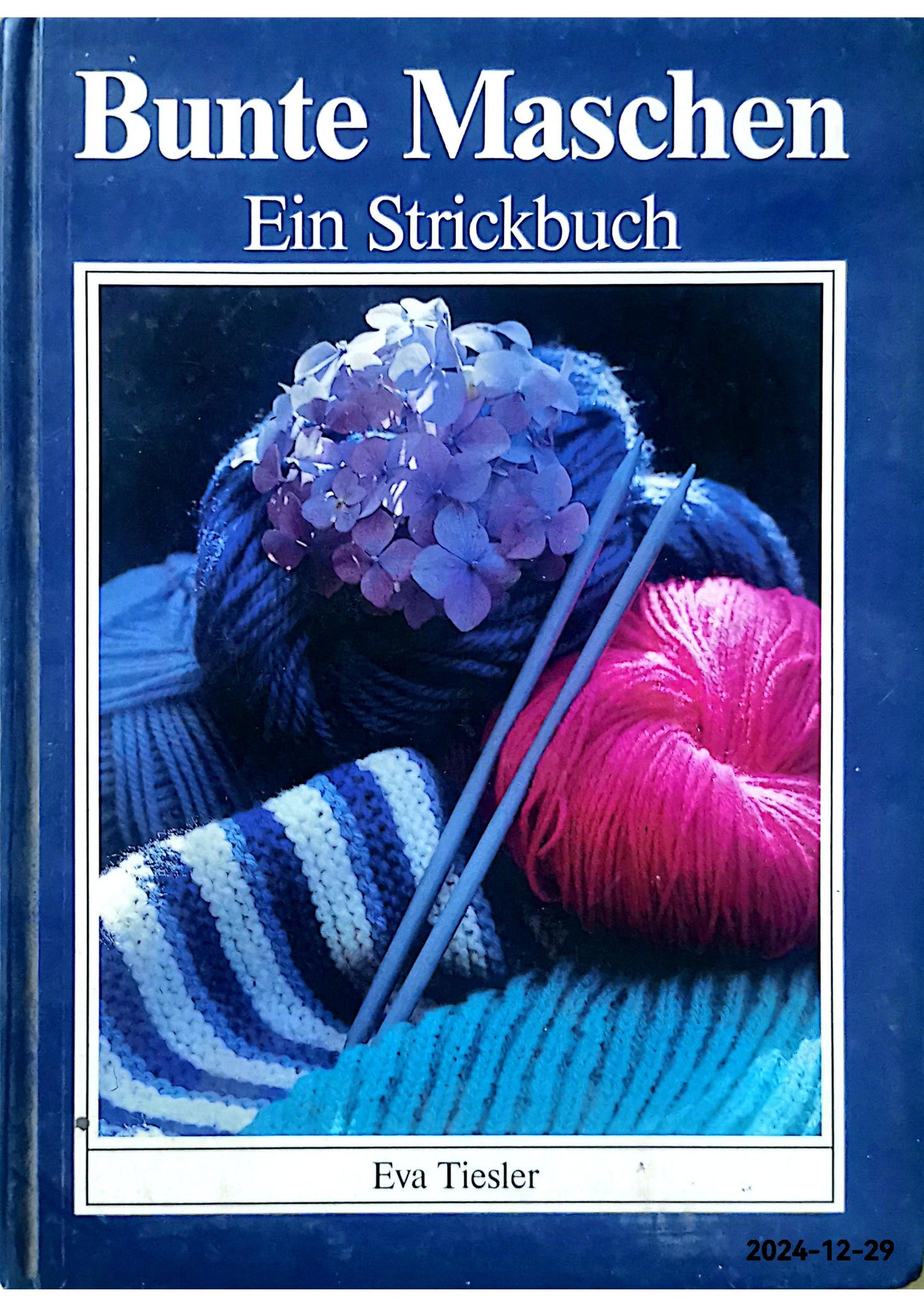 Bunte Maschen: ein Strickbuch Hardcover – 1 Jan. 1989 by Eva Tiesler (Autor)