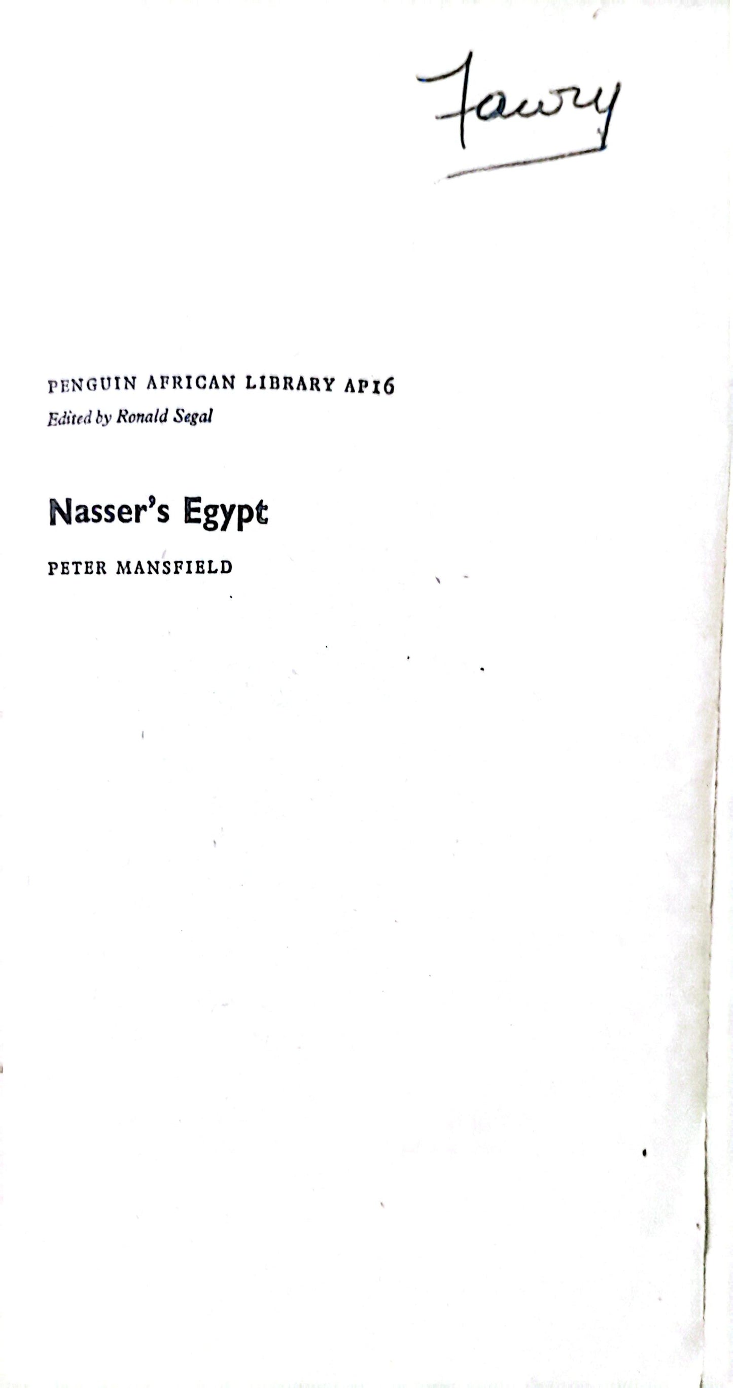 Nasser's Egypt (Penguin African library, AP 16) Paperback – January 1, 1965 by Peter Mansfield (Author)