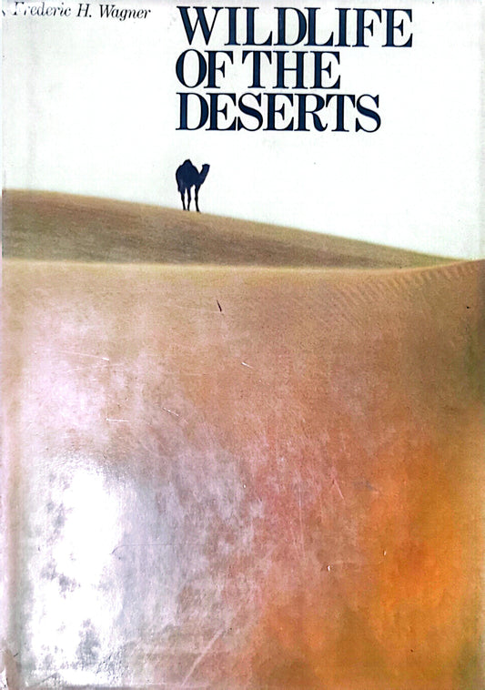 Wildlife of the Deserts Hardcover – September 1, 1980 English Edition  by Frederic H. Wagner (著)