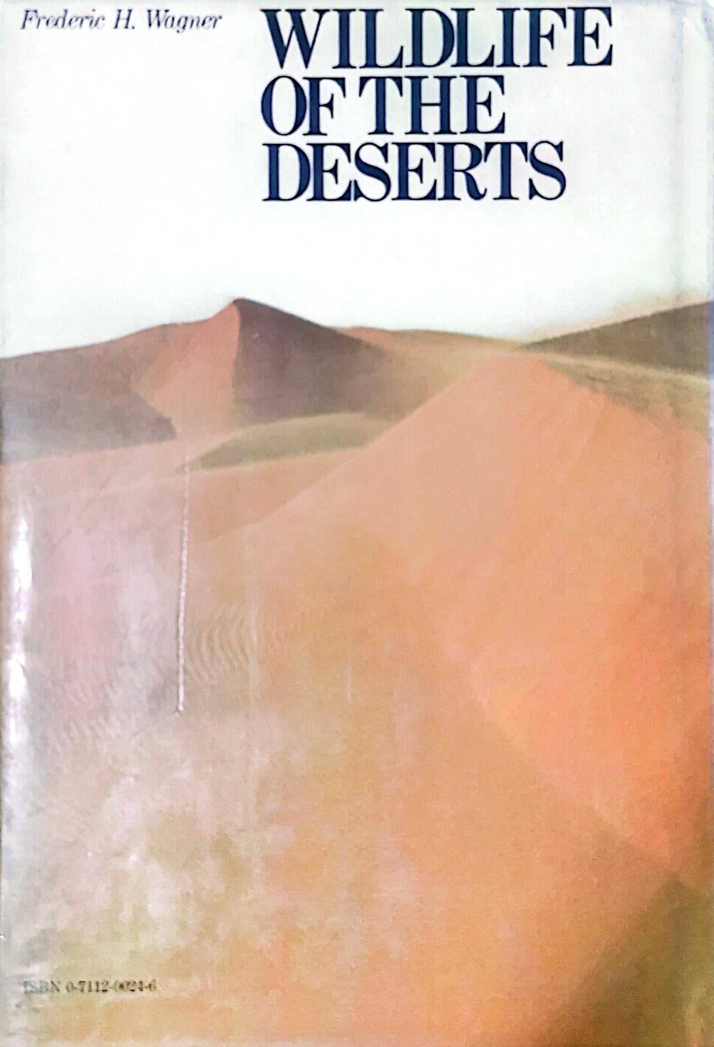 Wildlife of the Deserts Hardcover – September 1, 1980 English Edition  by Frederic H. Wagner (著)