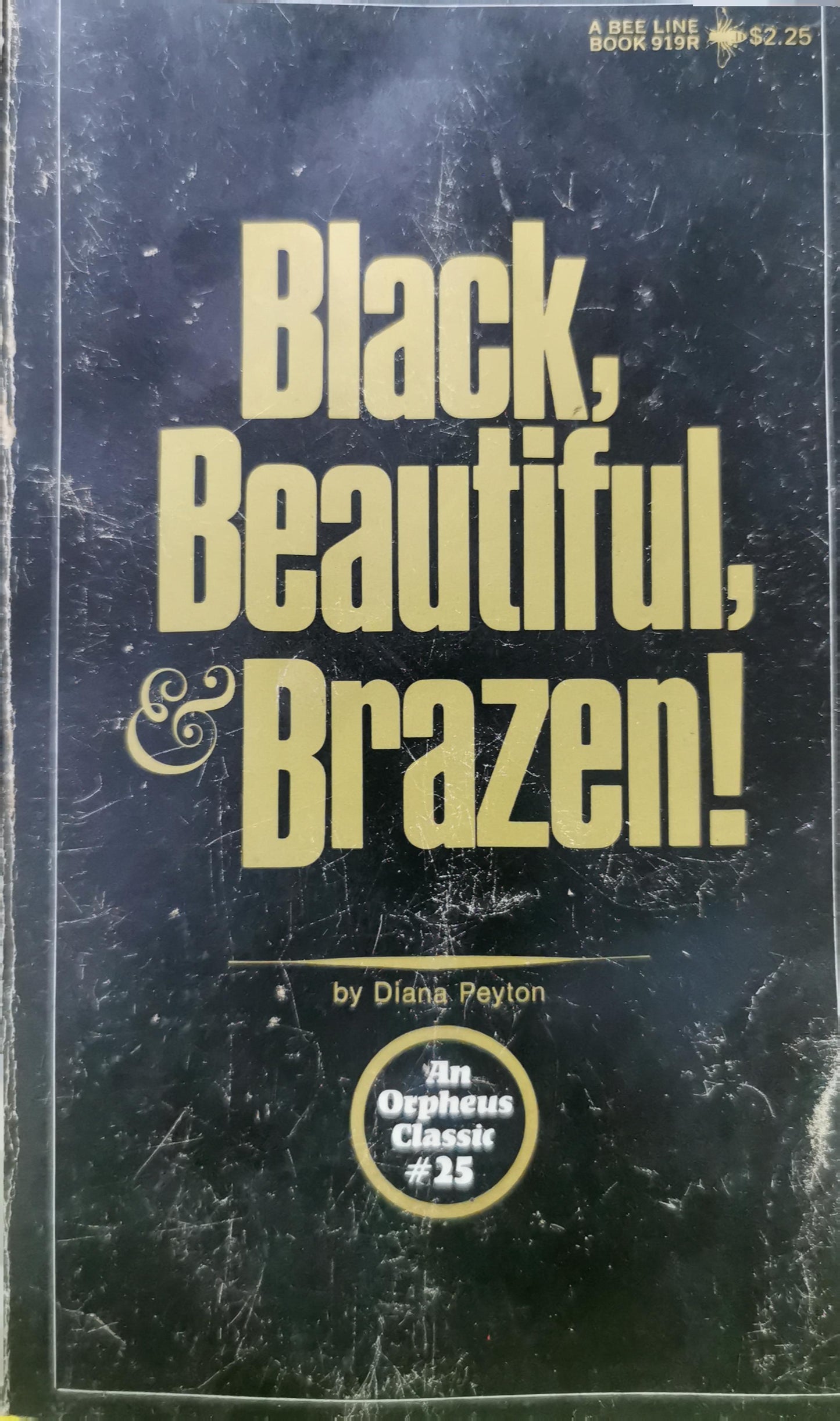 Black, Beautiful, and Brazen Author: Diana Peyton