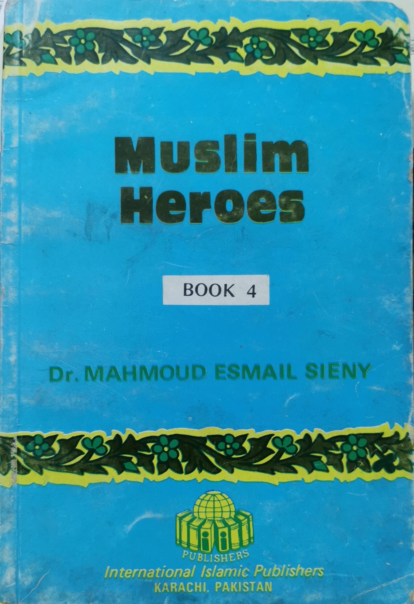 Heros of islam Paperback – January 1, 2000 by Mahmoud Esmail Sieny (Contributor)