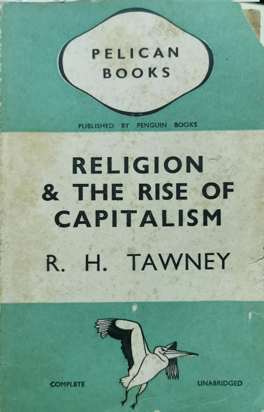 Religion and the Rise of Capitalism - A Historical Study Author:Tawney, R. H. Condition: Used  WOODSTOCK: Economics