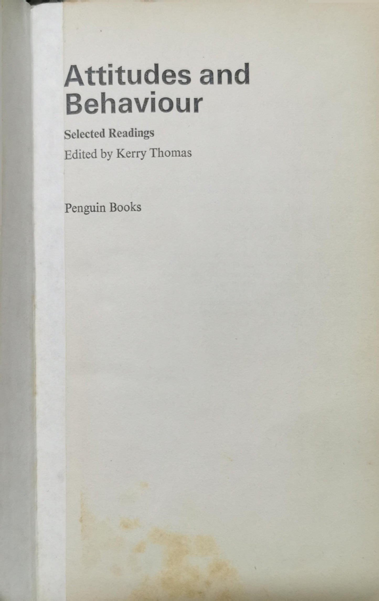 Attitudes and Behavior (Penguin modern psychology readings) Paperback – February 28, 1972 by Kerry Thomas (Author)