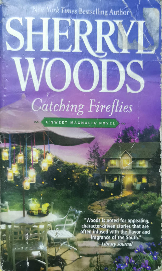 Catching Fireflies (A Sweet Magnolias Novel, 9) Mass Market Paperback – July 31, 2012 by Sherryl Woods (Author)