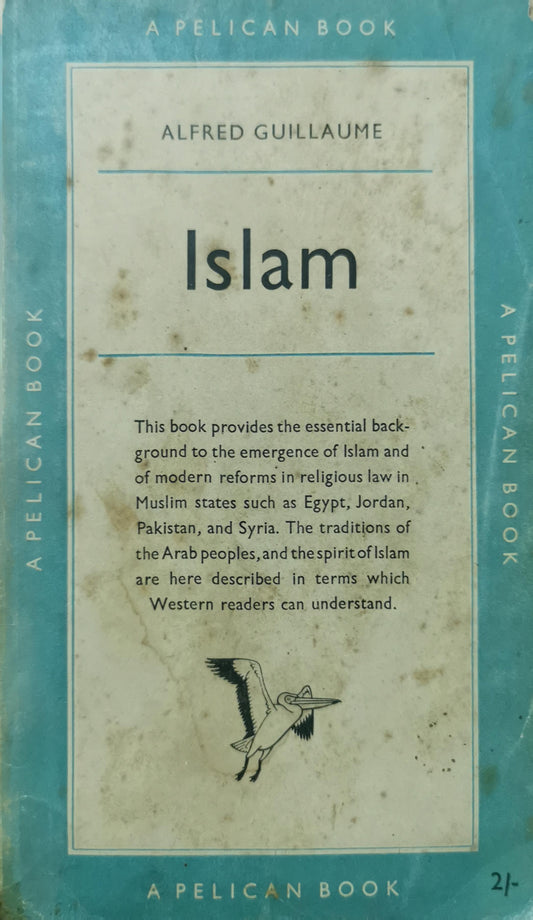 Islam (Pelican) by Alfred Guillaume (1954-06-30) Mass Market Paperback by Alfred Guillaume (Author)