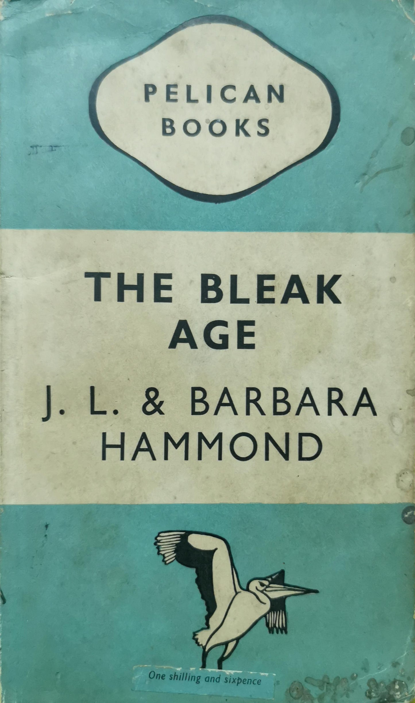 The bleak age, (Pelican books) Paperback – January 1, 1947 by J. L. & Barbara. Hammond (Author)