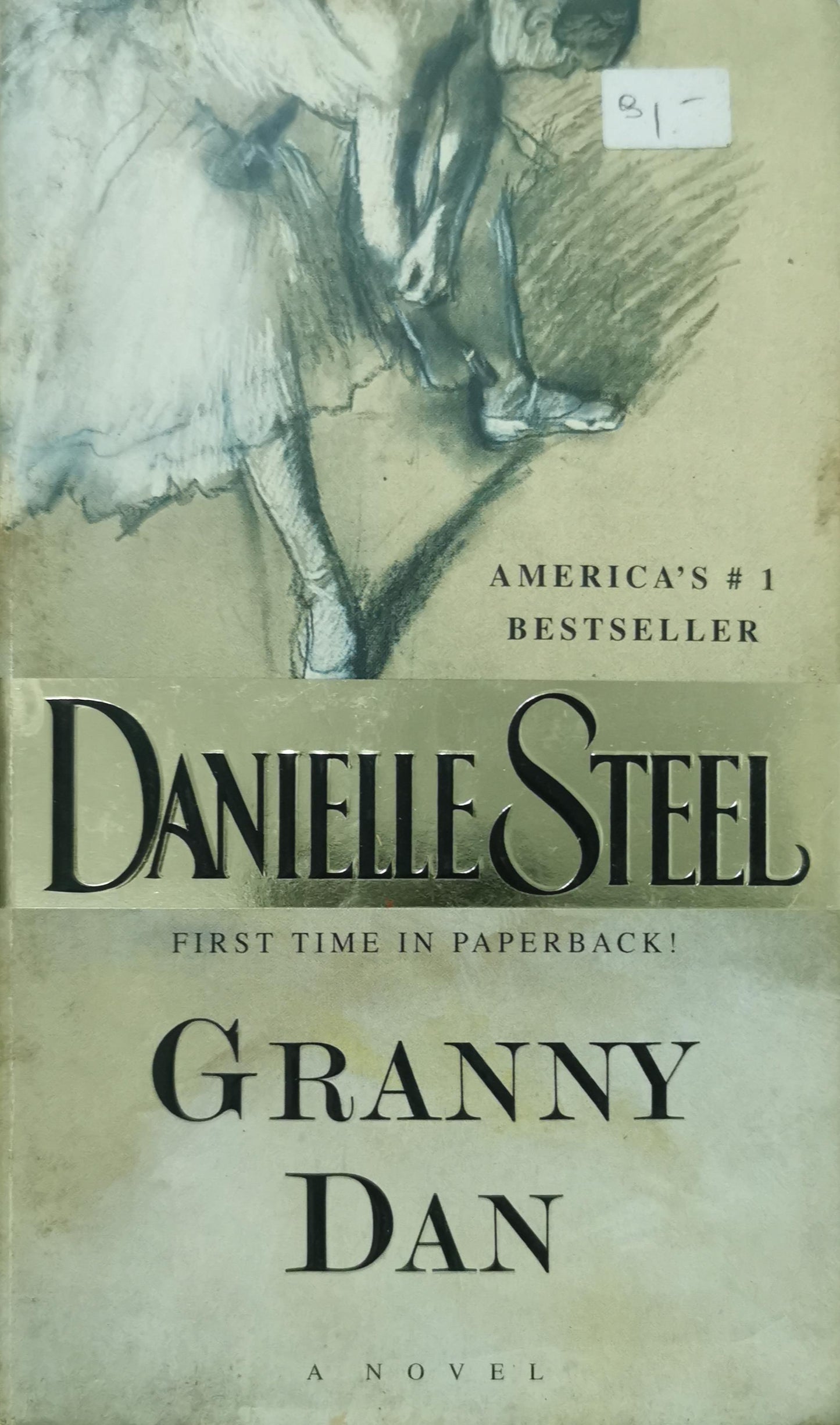 Granny Dan: A Novel Mass Market Paperback – July 5, 2000 by Danielle Steel (Author)