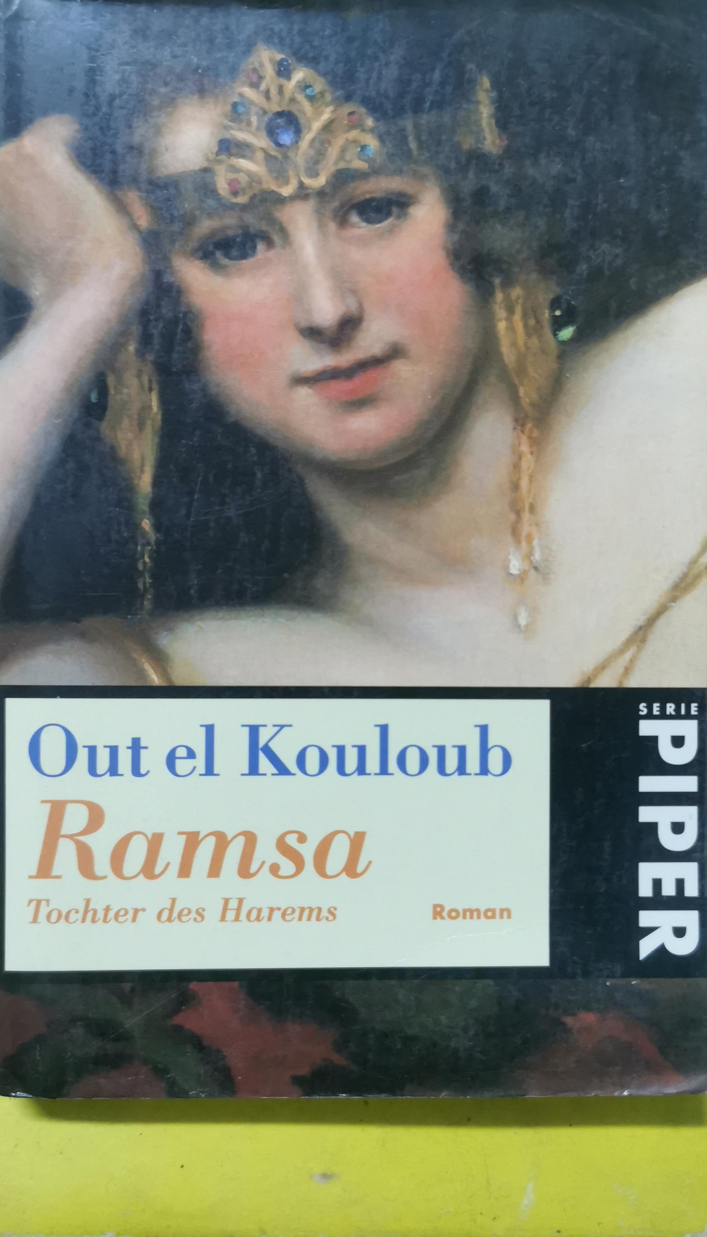 Tochter des Harems.Ramsa, Paperback German Edition  by Out El Kouloub (Author)