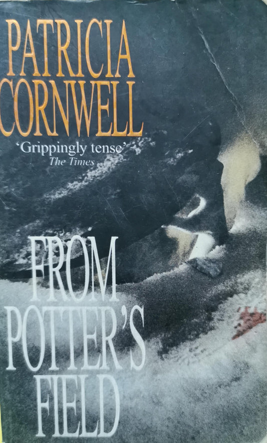 From Potter's Field Novel by Patricia Cornwell