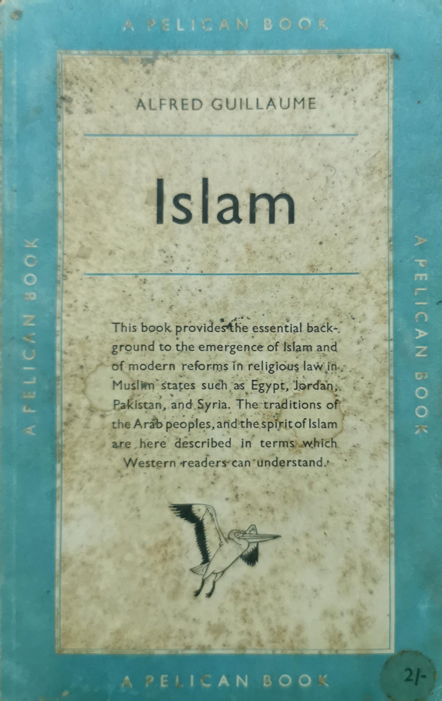 Islam (Pelican S.) Paperback – 1 Jan. 1954 by Alfred Guillaume (Author)