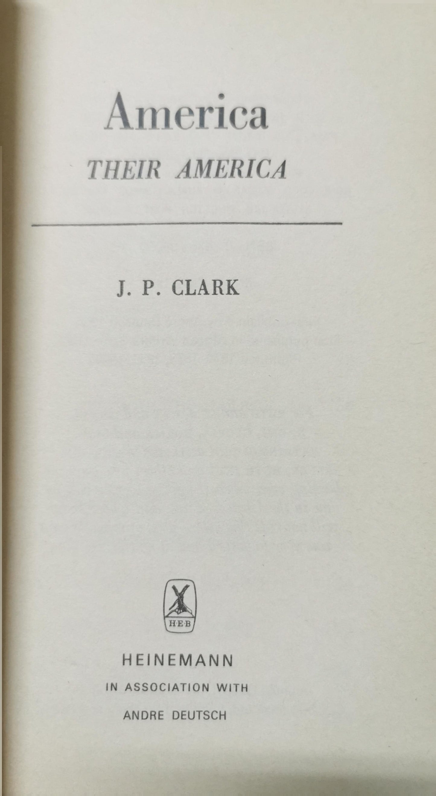 America, their America (African writers series, 50) Paperback – January 1, 1968 by J.P. Clark-Bekederemo (Author)