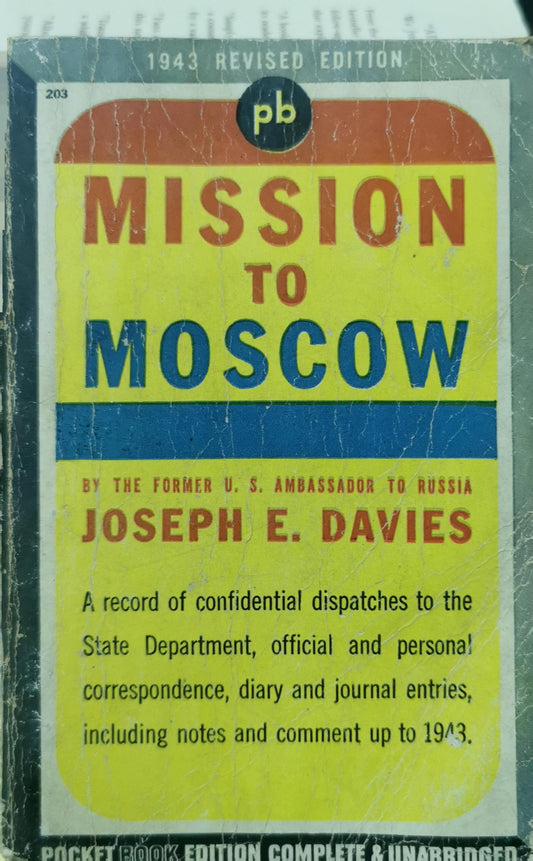 Mission to Moscow Paperback – January 1, 1943 by JOSEPH E. DAVIES (Author)