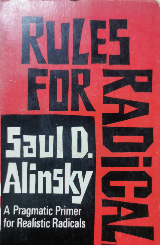 RULES FOR RADICALS, Saul D. Alinsky, Vintage Books Edition March 1972