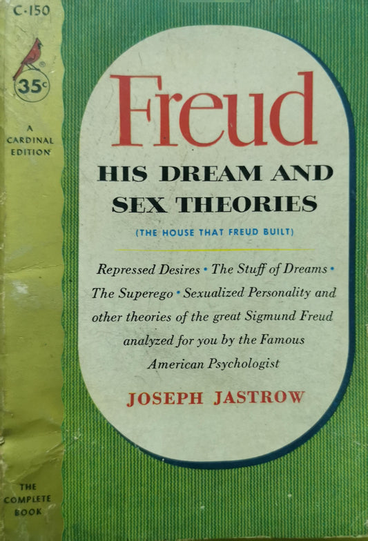 Freud, his dream and sex theories Paperback – January 1, 1948 by Joseph Jastrow (Author)