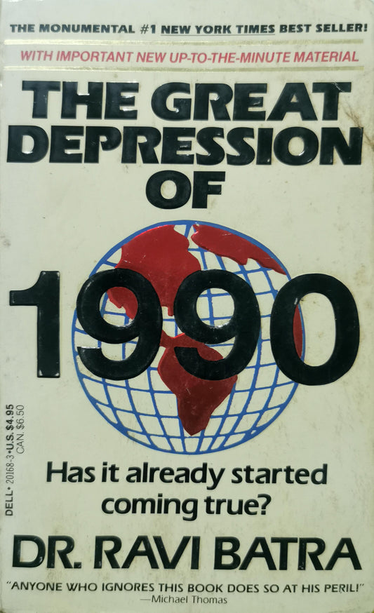 Great Depression of 1990 Paperback – January 1, 1988 by Ravi Batra (Author)