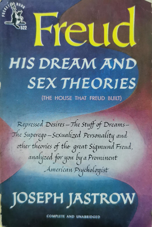 Freud, his dream and sex theories Paperback – January 1, 1948 by Joseph Jastrow (Author)