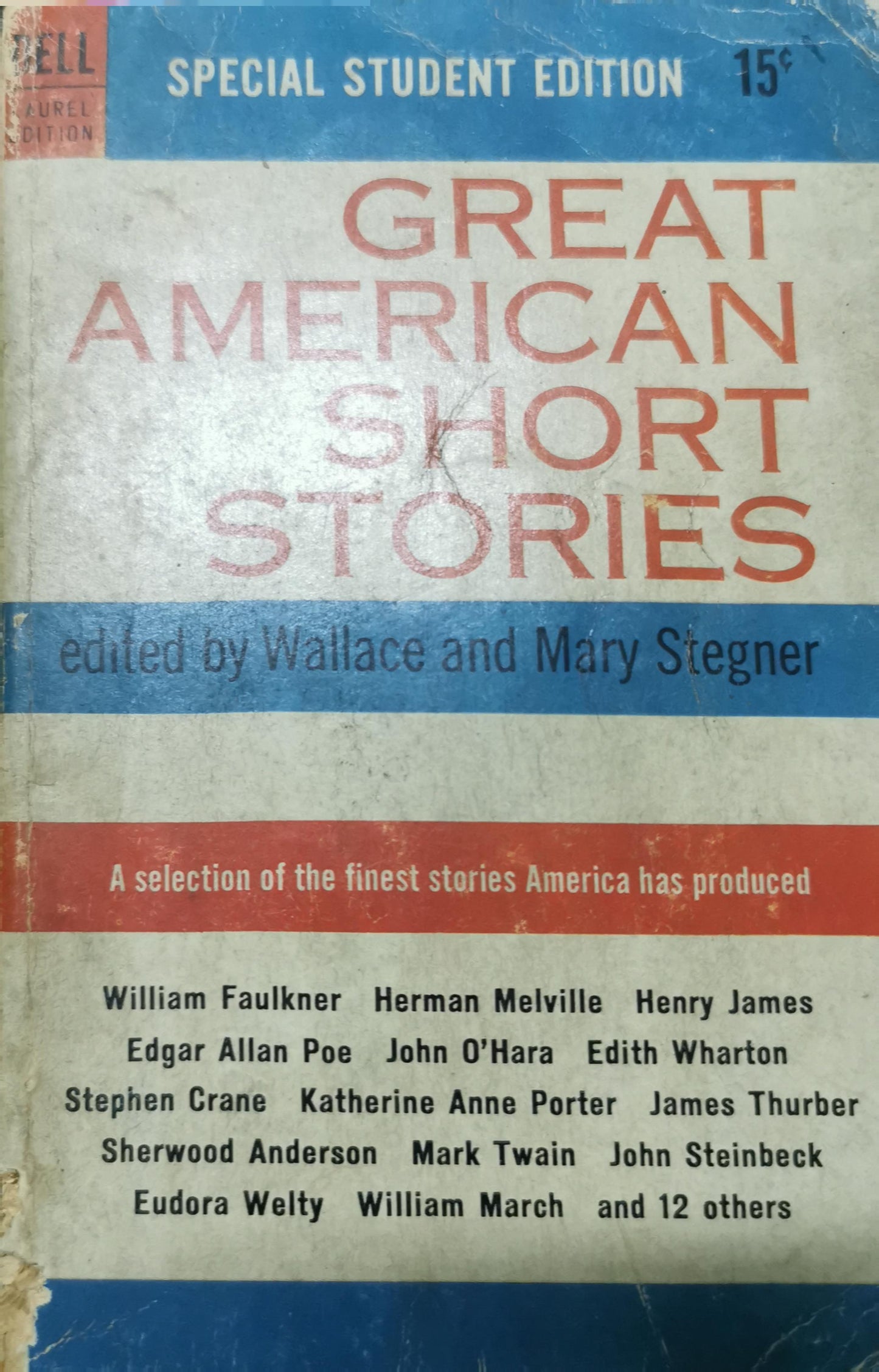 Great American Short Stories : Special Student Edition Wallace & Mary Stegner (edited) Published by Laurel Books by Dell publishing, 1959 Condition: Very Good- Soft cover