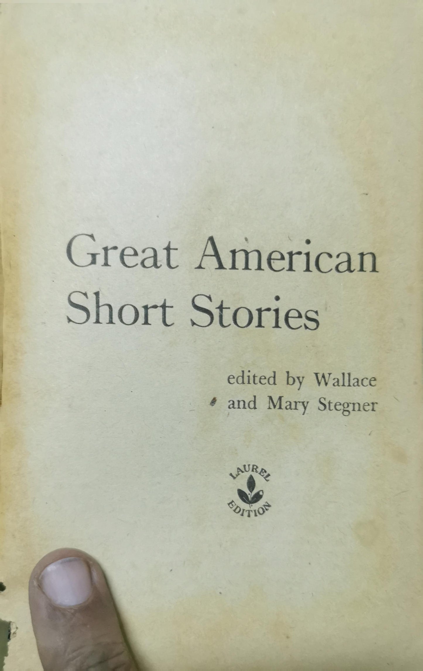 Great American Short Stories : Special Student Edition Wallace & Mary Stegner (edited) Published by Laurel Books by Dell publishing, 1959 Condition: Very Good- Soft cover