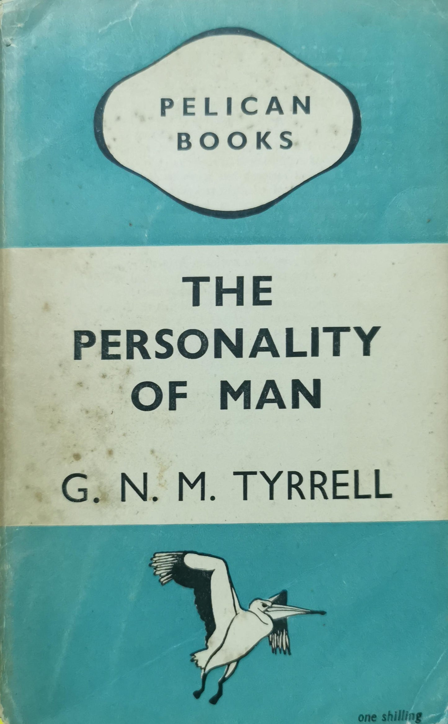 THE PERSONALITY OF MAN; NEW FACTS AND THEIR SIGNIFICANCE (PELICAN BOOKS) Paperback – January 1, 1946 by G. N. M. Tyrrell (Author)