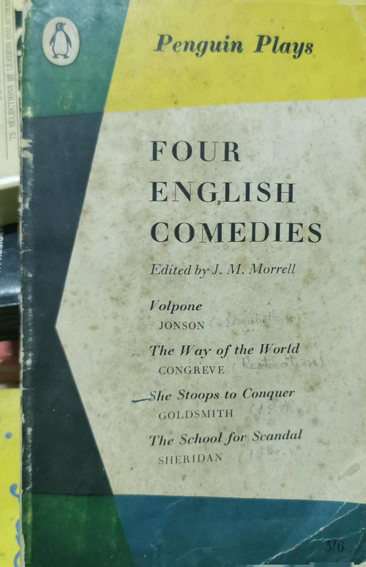 Four English Comedies (Penguin Classics Ser.) - Volpone - The Way of the World - She Stoops to Conquer - The School for Scandal - Penguin # 763 Paperback – January 1, 1950 by J. M. Morrell (Author)