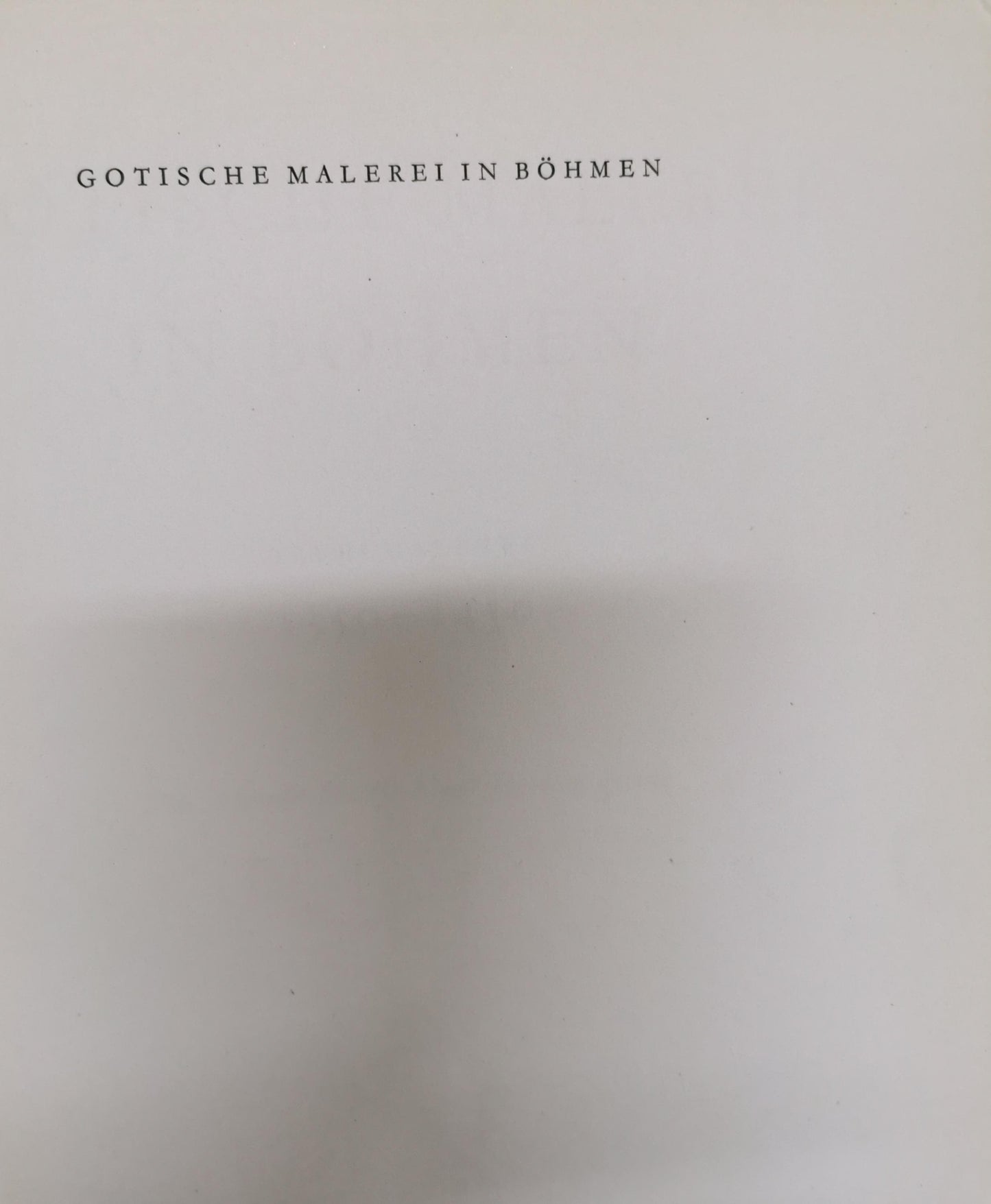 Gotische Malerei In Bohmen 1350-1450 Hardcover – 1 Jan. 1955 by Antonín Mat j ek (Author)