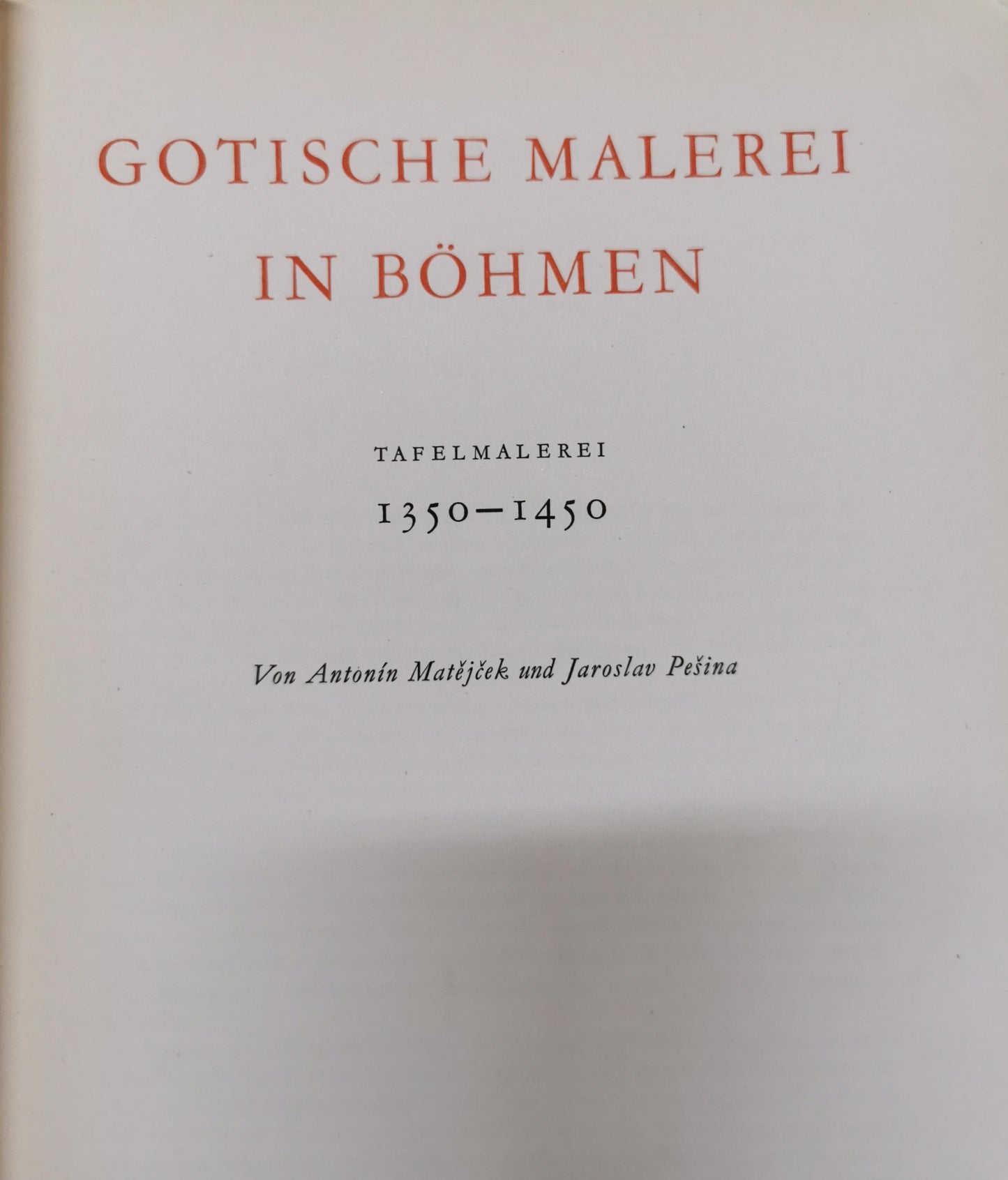 Gotische Malerei In Bohmen 1350-1450 Hardcover – 1 Jan. 1955 by Antonín Mat j ek (Author)