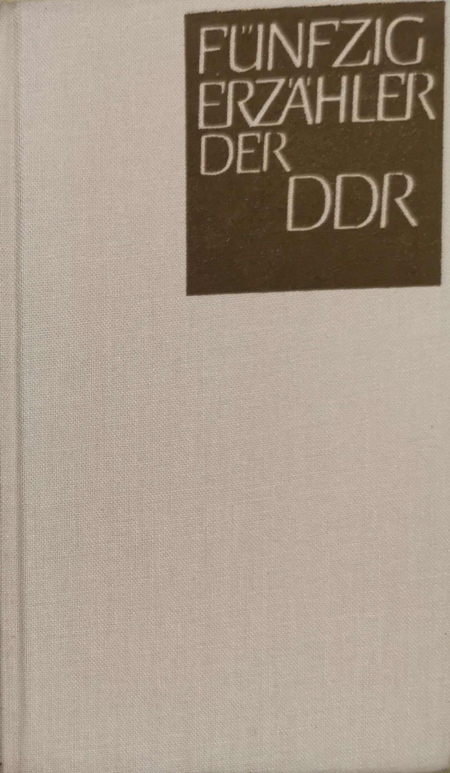 Fünfzig Erzähler der DDR Hardcover – 1 Jan. 1974 by Richard Christ (Herausgeber), Manfred Wolter (Herausgeber)