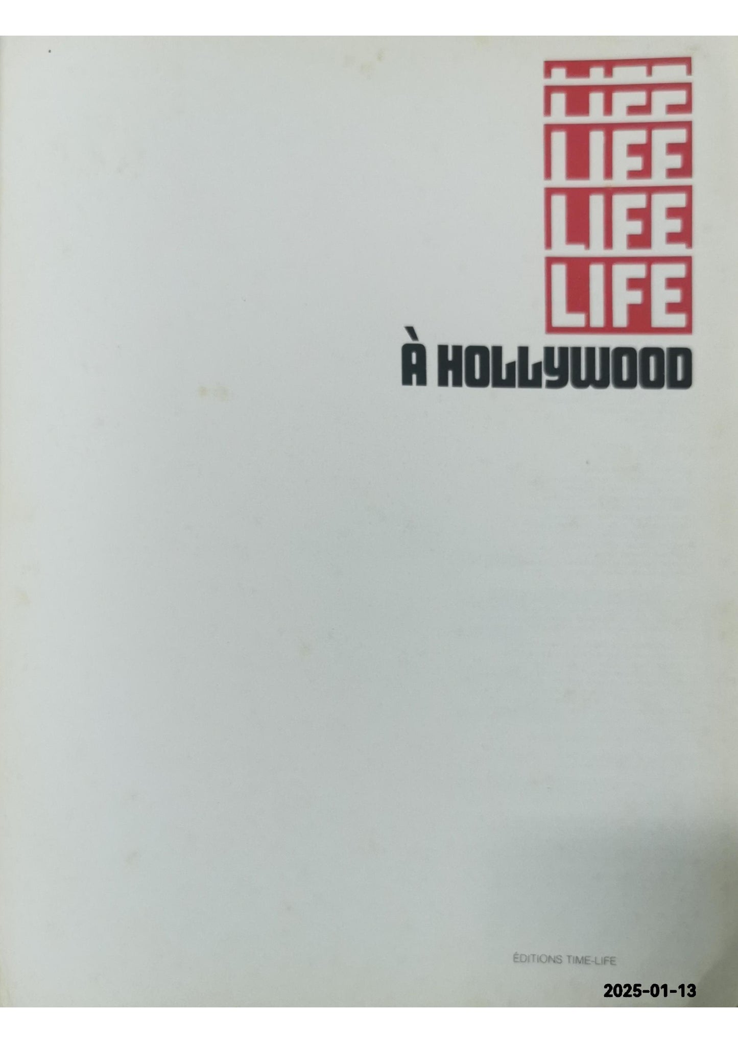 Life à Hollywood LIFE Published by Time Life, 1975 Used Condition: Comme neuf Hardcover