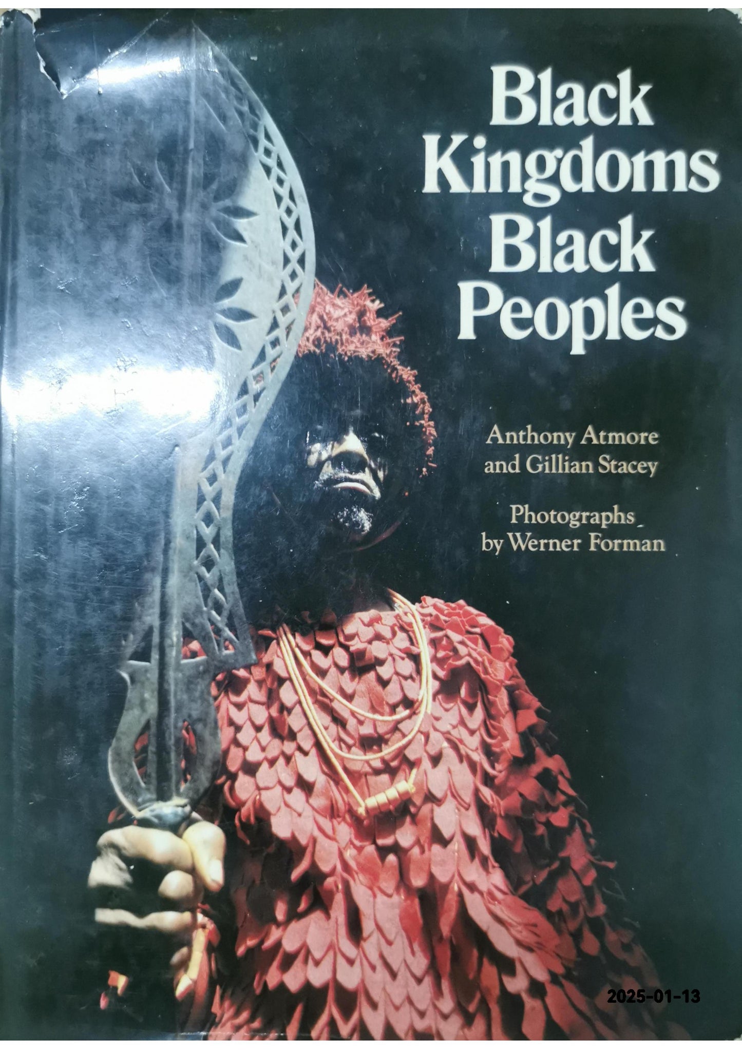 Black kingdoms, Black peoples: The West African heritage Hardcover – January 1, 1979 by Anthony Atmore (Author)