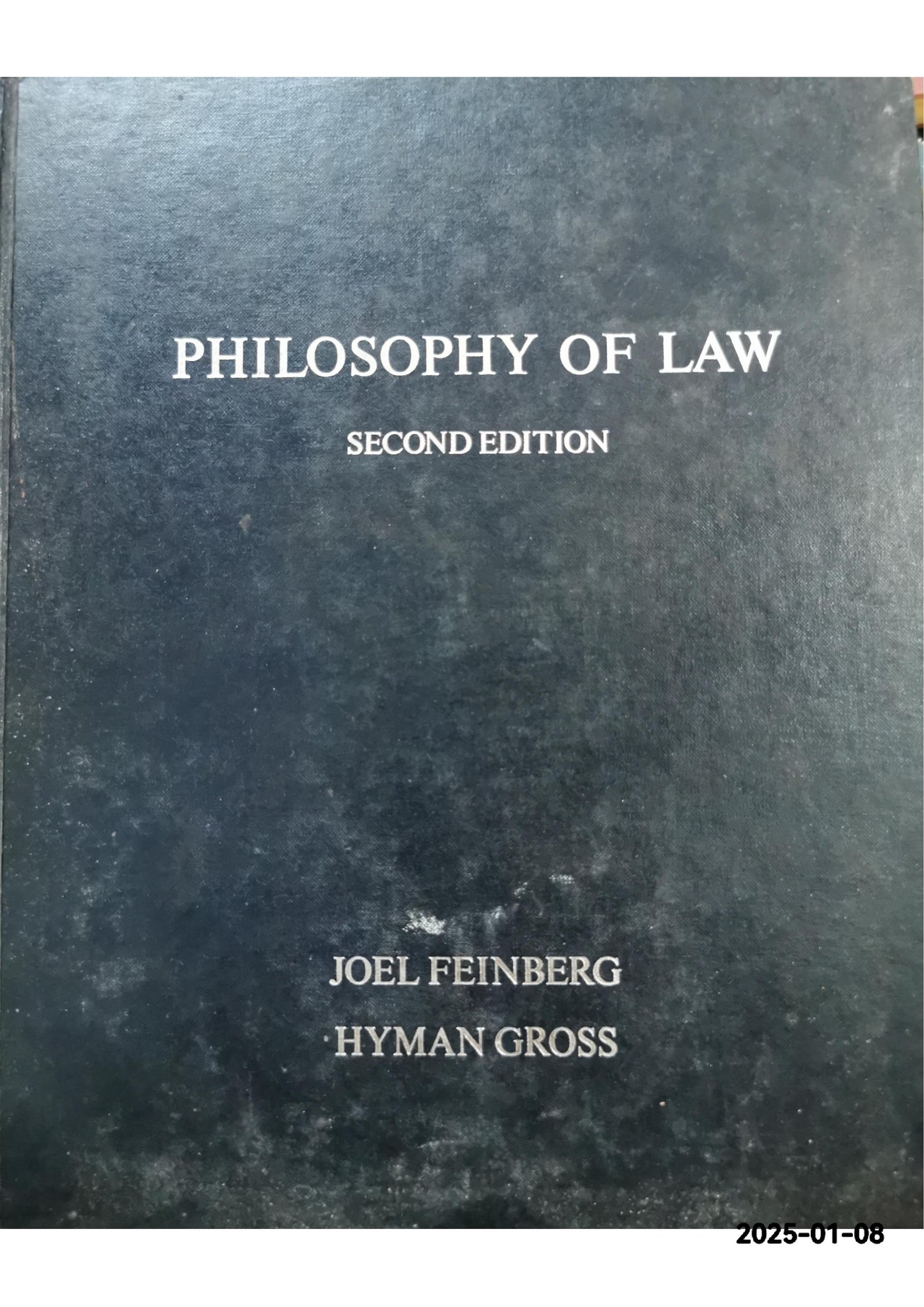 Philosophy of law 2nd Edition by joel; gross hyman feinberg (Author), Hyman Gross (Author)