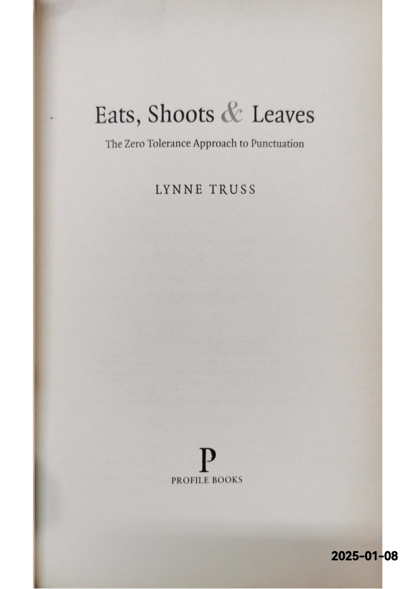 Eats, Shoots and Leaves: Hardcover Book By Lynne Truss