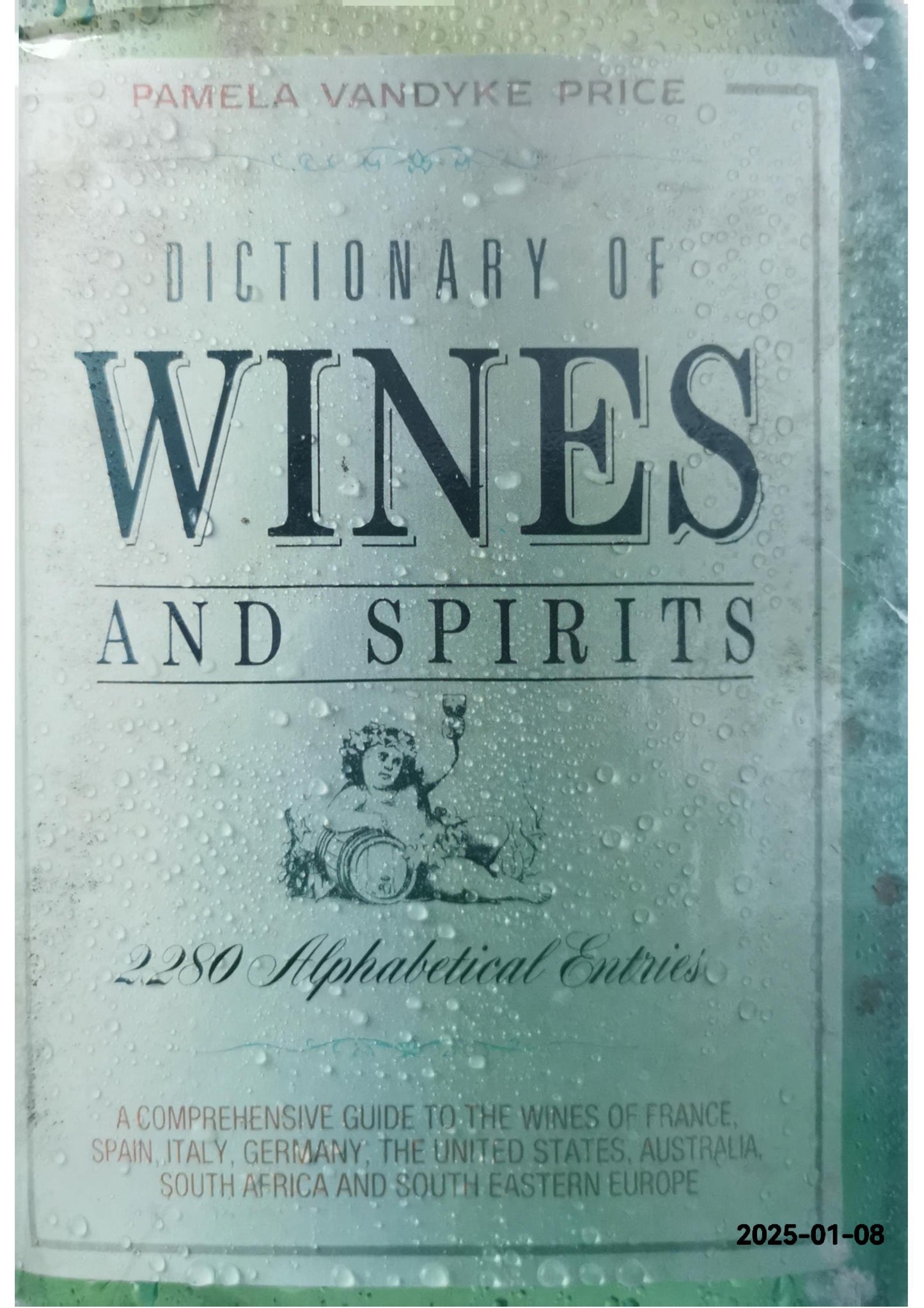 Dictionary of Wines and Spirits Hardcover – January 1, 1980 by Pamela Vandyke Price (Author)