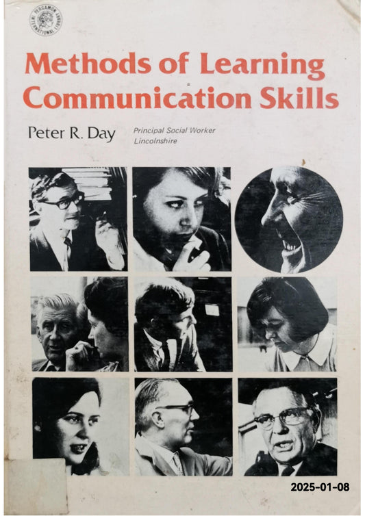 Methods of Learning Communication Skills (Social Work) Hardcover – 1 July 1977 by Peter R. Day (Author)