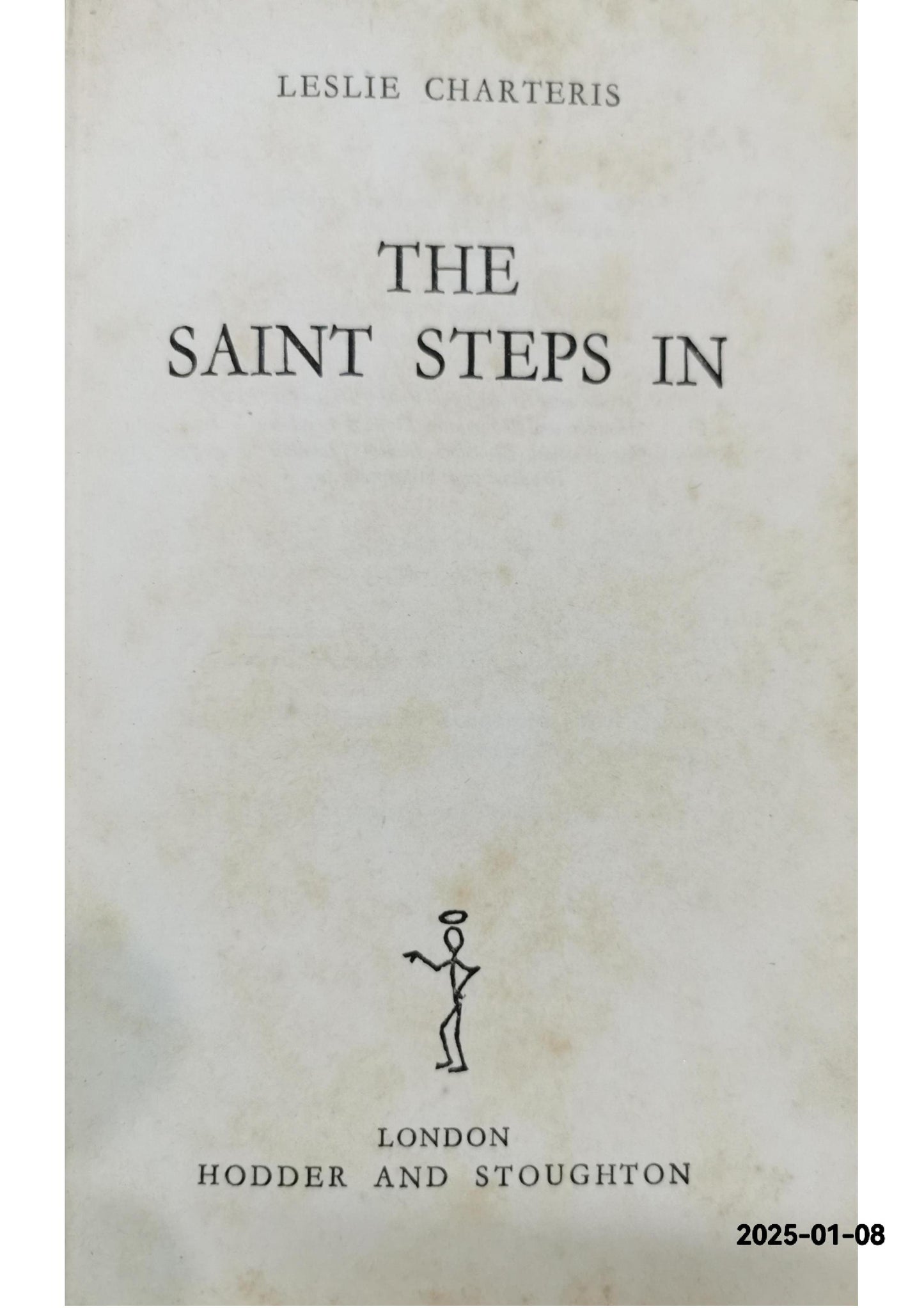 THE SAINT STEPS IN Charteris, Leslie Published by Doubleday Crime Club, NEW YORK, 1943 Condition: Near Fine Hardcover