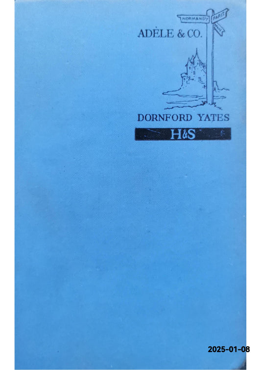 Adele and Co. by Dornford Yates (Hubin Listed) File Copy Dornford Yates Published by Ward, Lock, & Co., London, 1933 Condition: Very Good Hardcover
