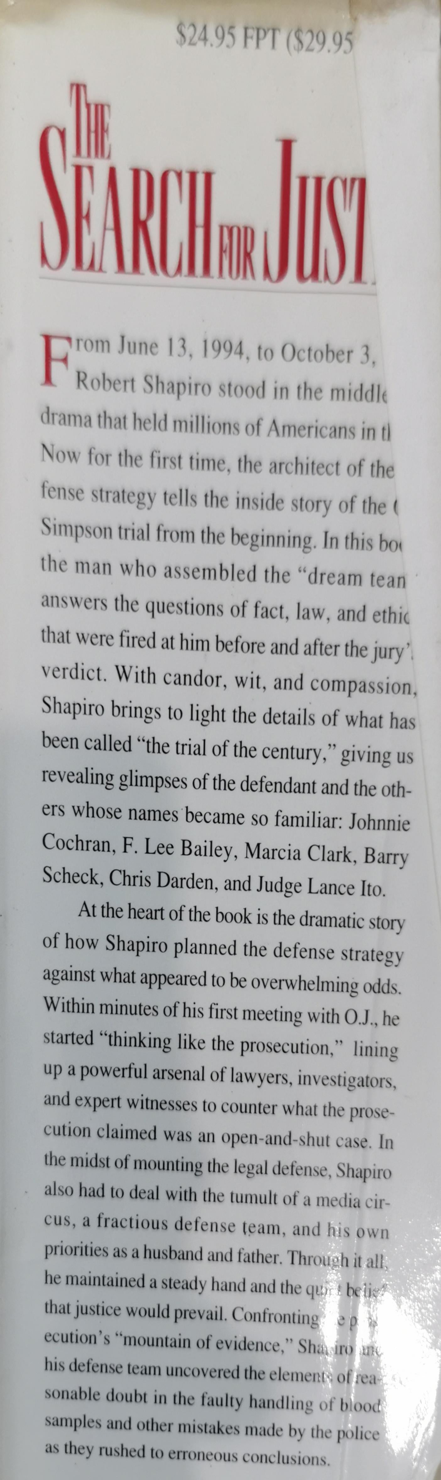 The Search for Justice: A Defense Attorney's Brief on the O.J. Simpson Case Hardcover – January 1, 1996 by Robert L. Shapiro (Author), Larkin Warren (Author)