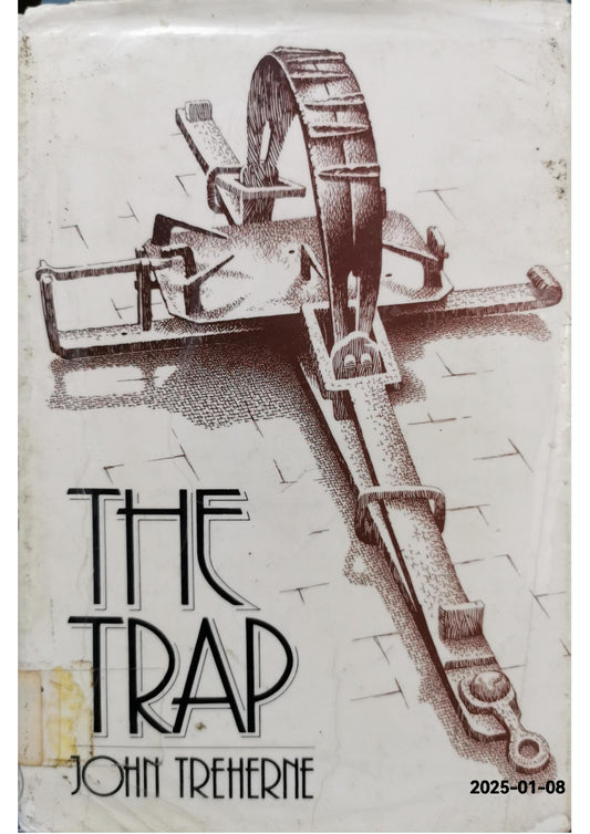 The Trap [Signed] Treherne, John Published by Published by Jonathan Cape 30 Bedford Square, London First Edition . 1985., 1985 Hardcover