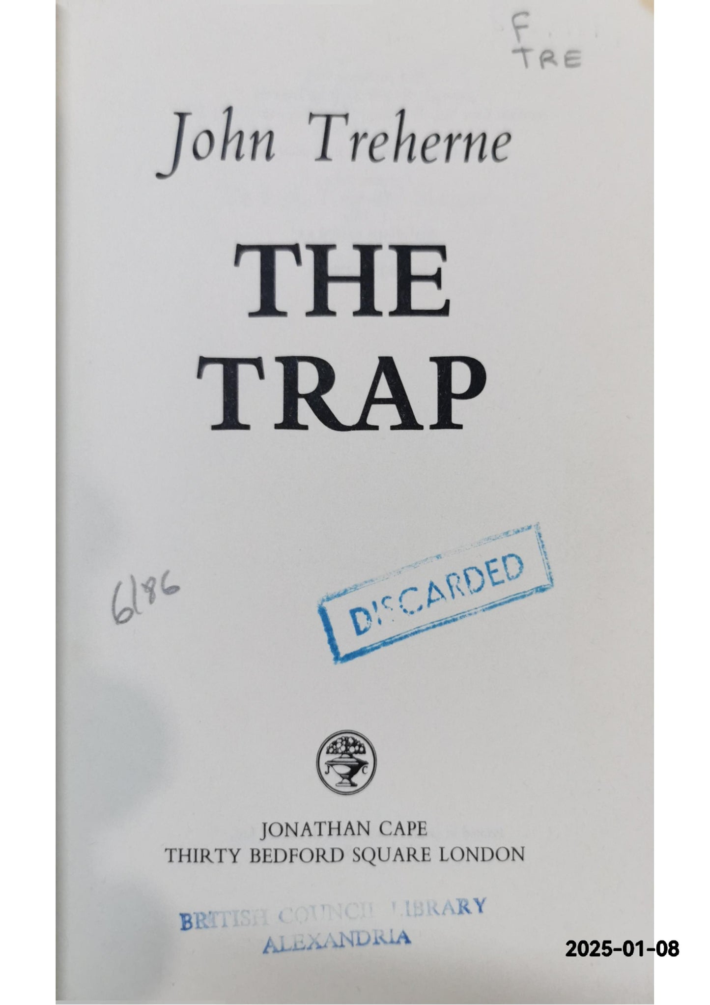 The Trap [Signed] Treherne, John Published by Published by Jonathan Cape 30 Bedford Square, London First Edition . 1985., 1985 Hardcover