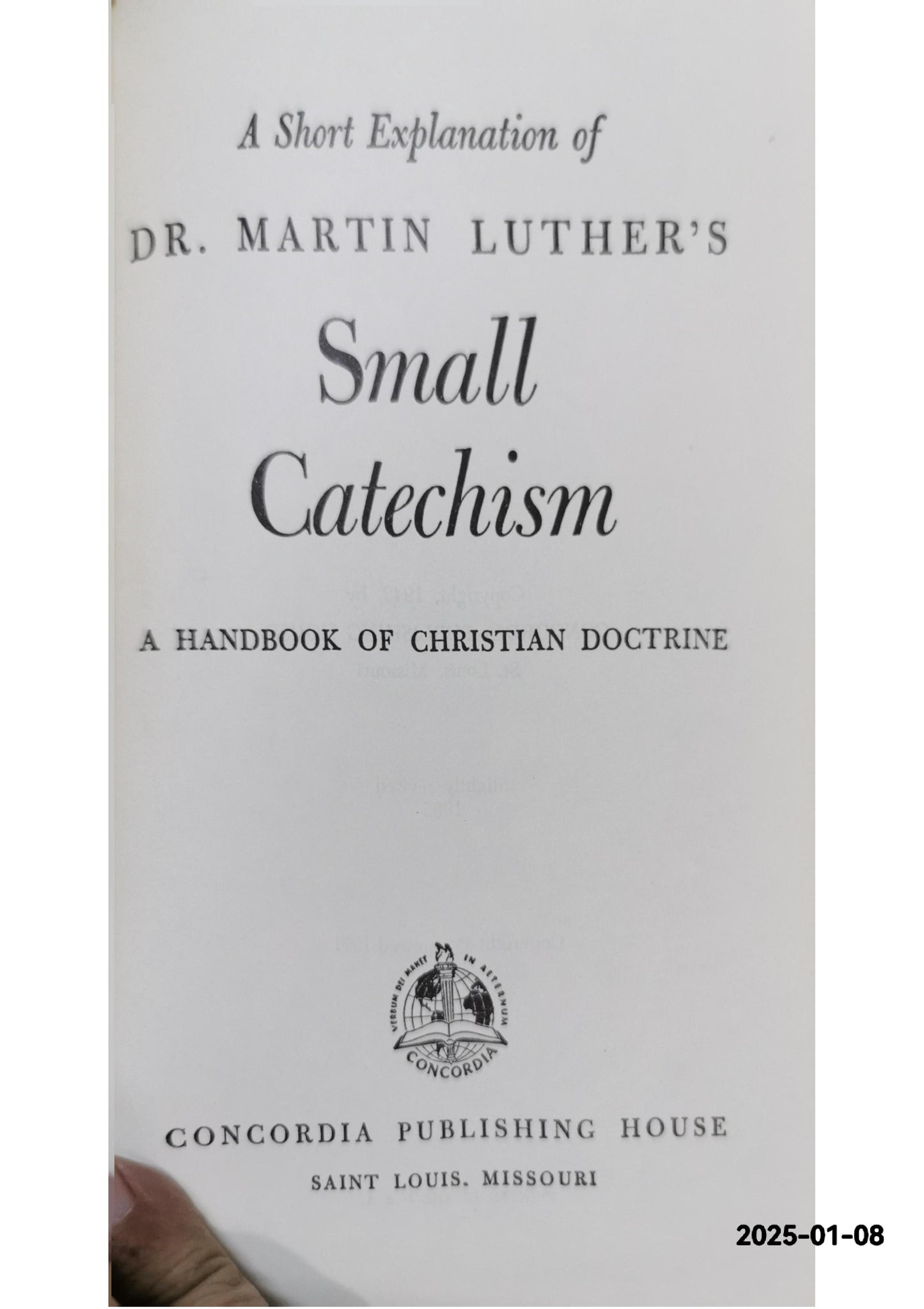 Luther's Small Catechism - 1965 Hardcover by Dr. Martin Luther (Author)