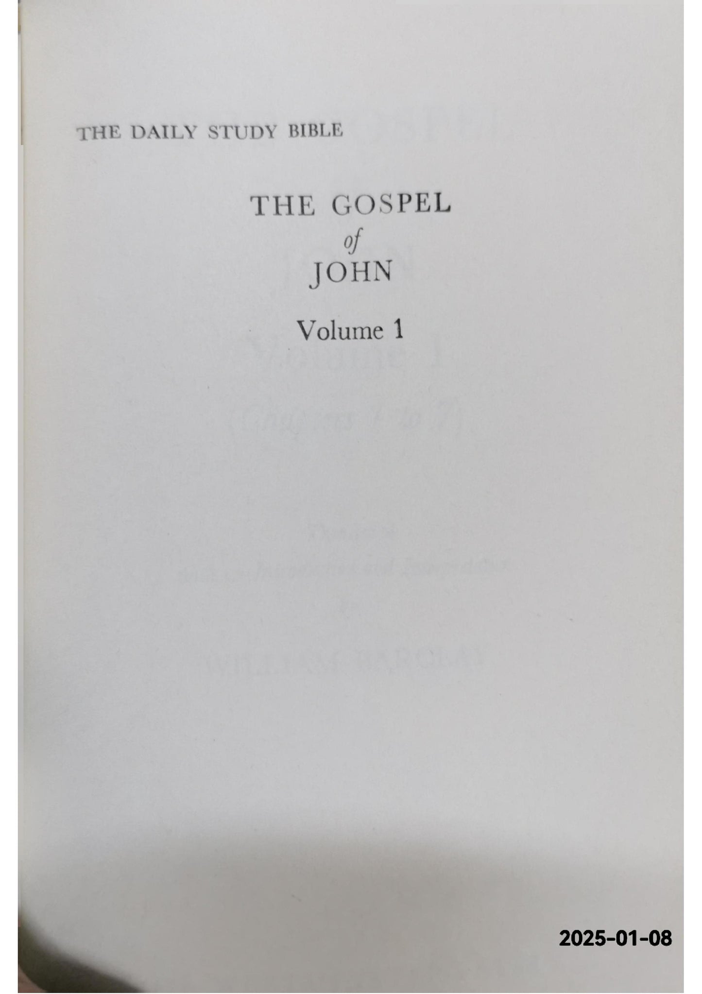 The Gospel of John, Volume 1 (The Daily Study Bible Series, Revised Edition) Hardcover – June 1, 1975 by William Barclay (Author)