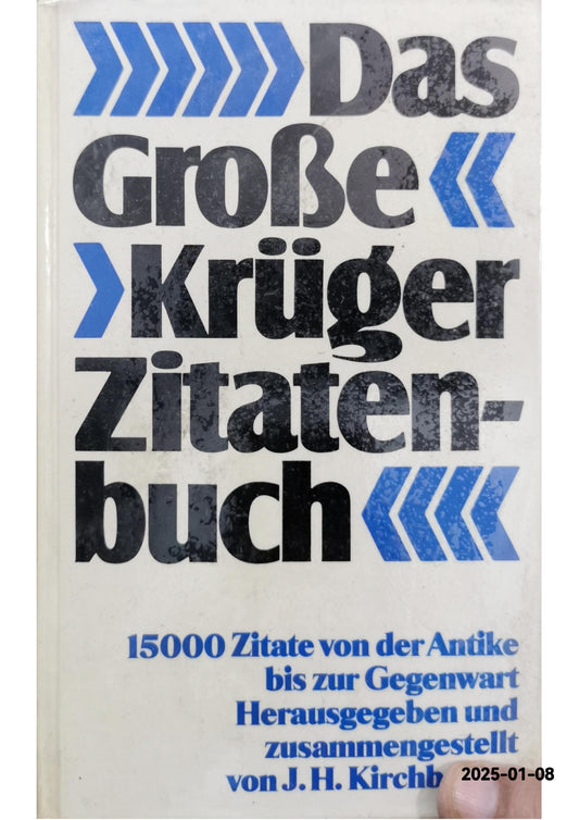 Das große Krüger Zitate Buch. 15000 Zitate von der Antike bis zur Gegenwart Hardcover