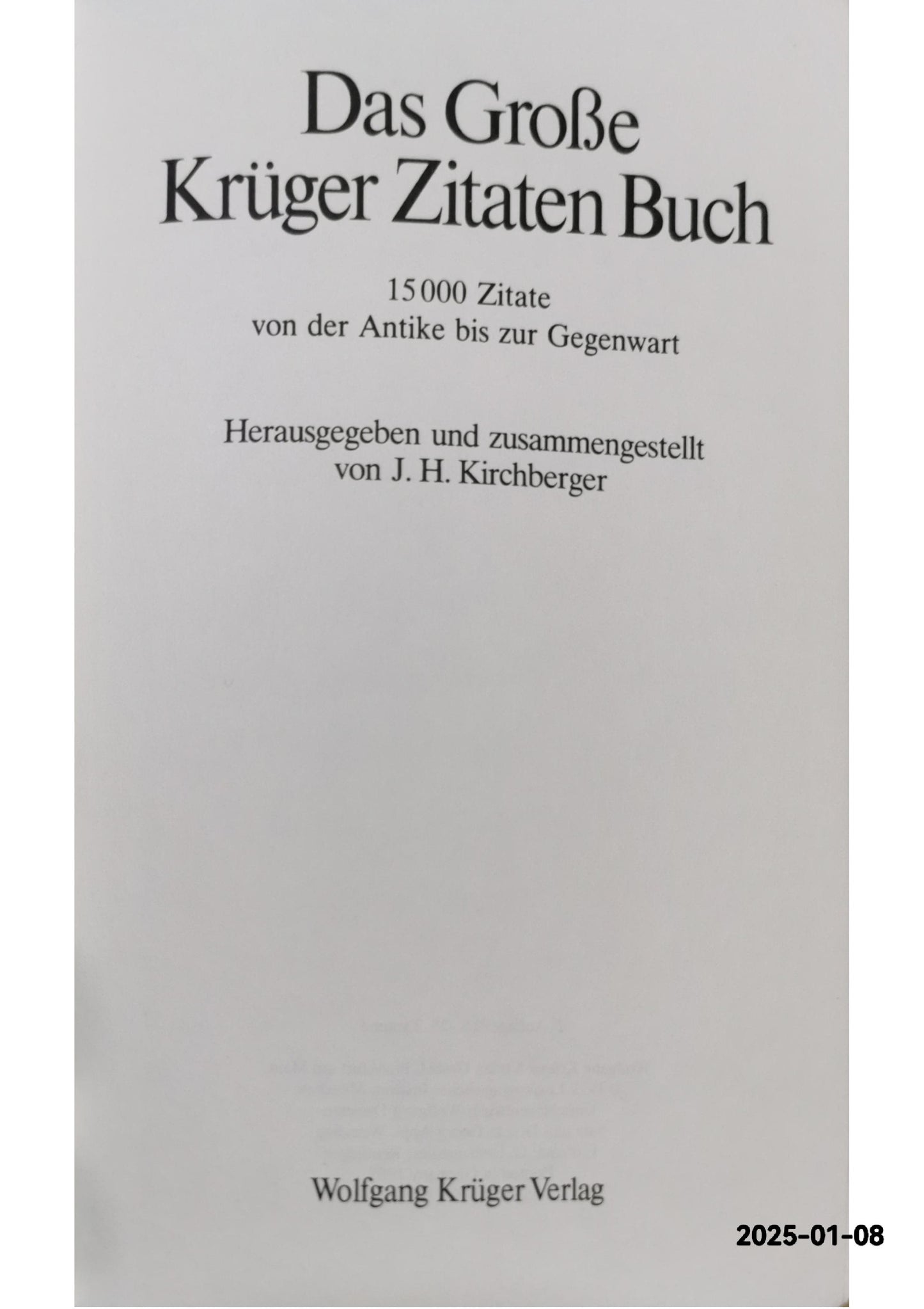 Das große Krüger Zitate Buch. 15000 Zitate von der Antike bis zur Gegenwart Hardcover